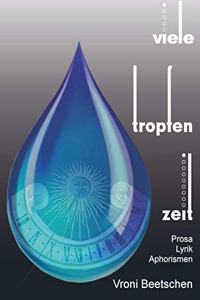 Viele Tropfen Zeit