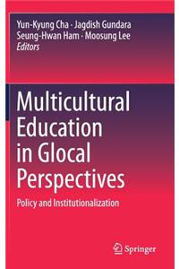 Multicultural Education in Glocal Perspectives