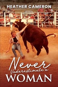 Never Underestimate a Woman