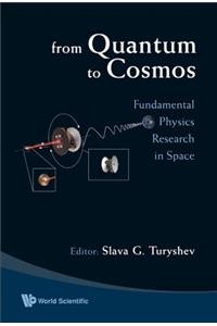 From Quantum To Cosmos: Fundamental Physics Research In Space