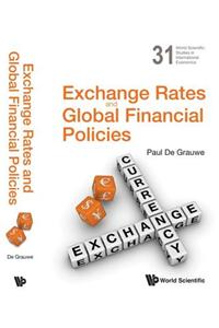 Exchange Rates and Global Financial Policies