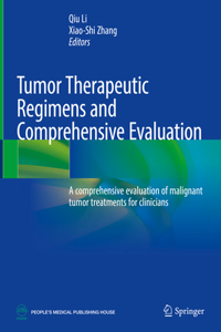 Tumor Therapeutic Regimens and Comprehensive Evaluation