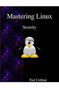 Mastering Linux - Security