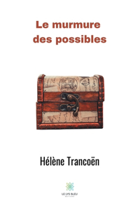 Le bruissement des possibles