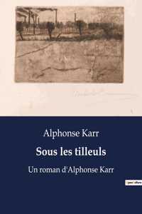 Sous les tilleuls