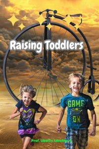 Raising Toddlers