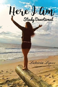 Here I Am - Study Devotional