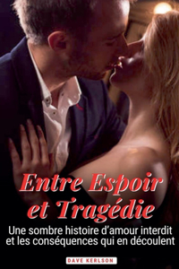 Entre Espoir et tragédie