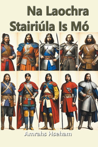 Na Laochra Stairiúla Is Mó