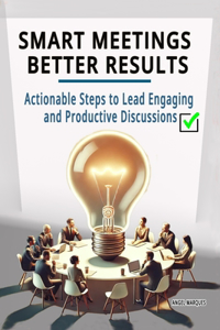 Smart Meetings, Better Results