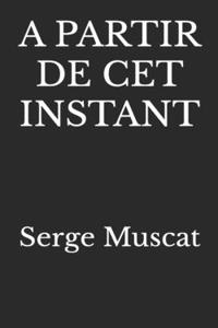 A Partir de CET Instant