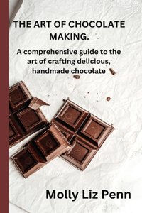 The Art of Chocolate Making