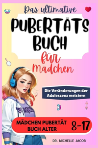 Das ultimative Pubertätsbuch für Mädchen