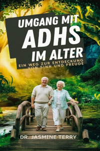 Umgang mit ADHS im Alter