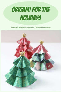 Origami for the Holidays