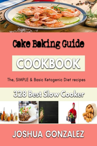 Cake Baking Guide: Recipes for BakingSweet Pastries