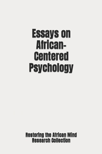 Essays on African-Centered Psychology