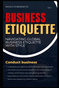 Etiquette Unlocked: Navigating Global Business Etiquette with Style