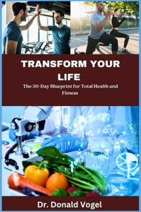 Transform Your Life