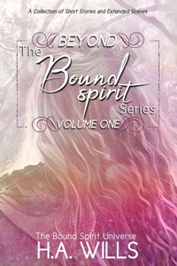 Beyond The Bound Spirit Series