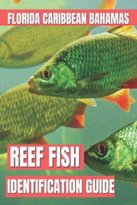 Reef Fish Identification Guide