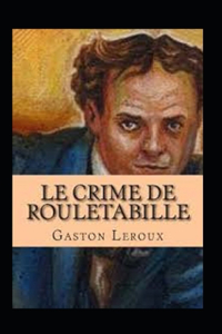 Le Crime de Rouletabille Annoté