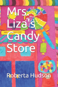 Mrs. Liza's Candy Store