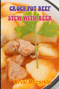 Crockpot Beef Stew with Beer