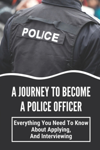 Journey To Become A Police Officer