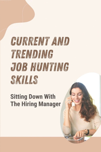 Current And Trending Job Hunting Skills