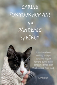 Caring For Your Humans in a Pandemic by Percy