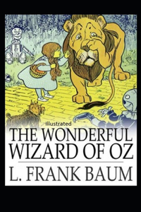 The Wonderful Wizard of Oz Illustrated