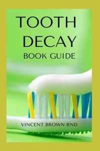 Tooth Decay Book Guide