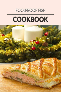 Foolproof Fish Cookbook