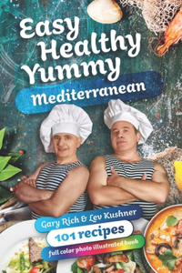Easy, Healthy, Yummy Mediterranean