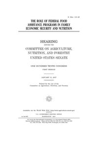 The role of federal food assistance programs in family economic security and nutrition
