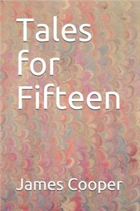 Tales for Fifteen