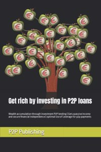 Get rich by investing in P2P loans