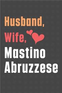 Husband, Wife, Mastino Abruzzese