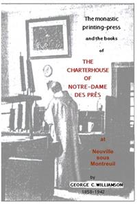 monastic printing press and the books of the Charterhouse of Notre Dame des Prés