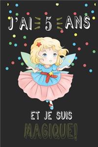 j'ai 5 ans et je suis magique !! Carnet de notes