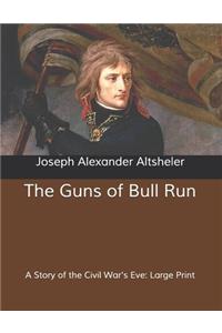 The Guns of Bull Run