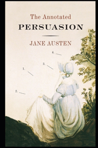 Persuasion By Jane Austen The Annotated Edition