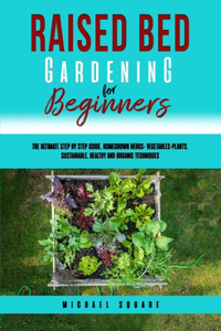 Raised Bed Gardening for Beginners