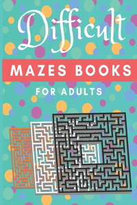 Difficult mazes book for adults