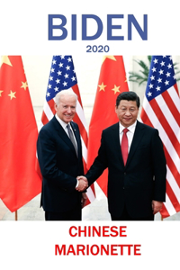 Biden 2020 Chinese Marionette
