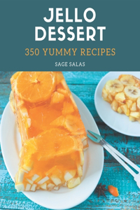 350 Yummy Jello Dessert Recipes