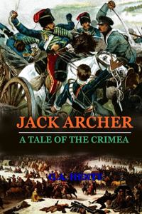 Jack Archer a Tale of the Crimea