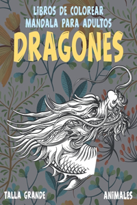 Libros de colorear Mandala para adultos - Talla grande - Animales - Dragones