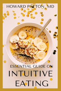 Essential Guide on Intuitive Eating